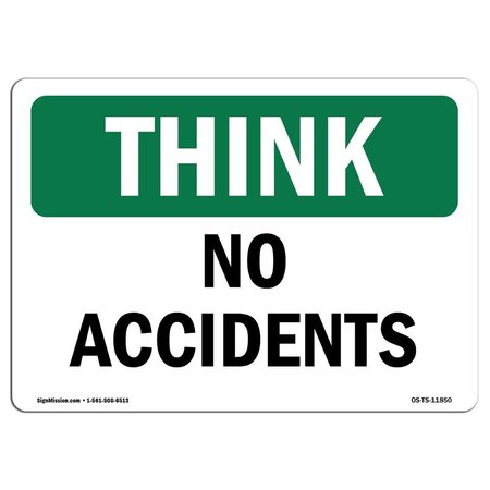 SIGNMISSION OSHA THINK, No Accidents, 18in X 12in Rigid Plastic, 12" W, 18" L, Landscape, OS-TS-P-1218-L-11850 OS-TS-P-1218-L-11850